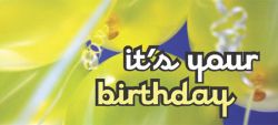 it's your birthday