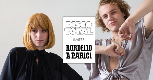 Disco Total invites Bordello A Parigi